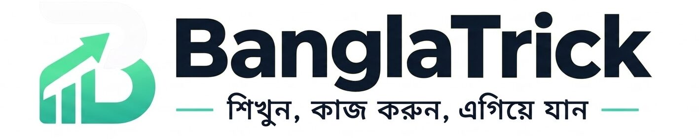 BanglaTrick — কাজ শেখার ও আয়ের নতুন পথ